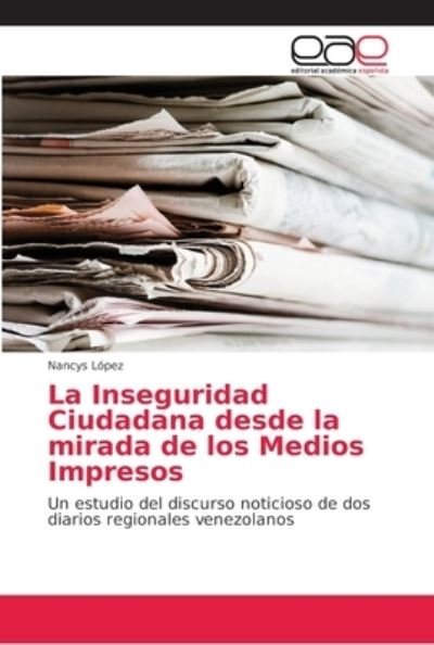 Cover for López · La Inseguridad Ciudadana desde la (Bog) (2018)
