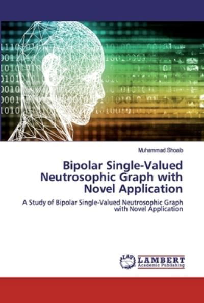 Cover for Shoaib · Bipolar Single-Valued Neutrosoph (Buch) (2020)