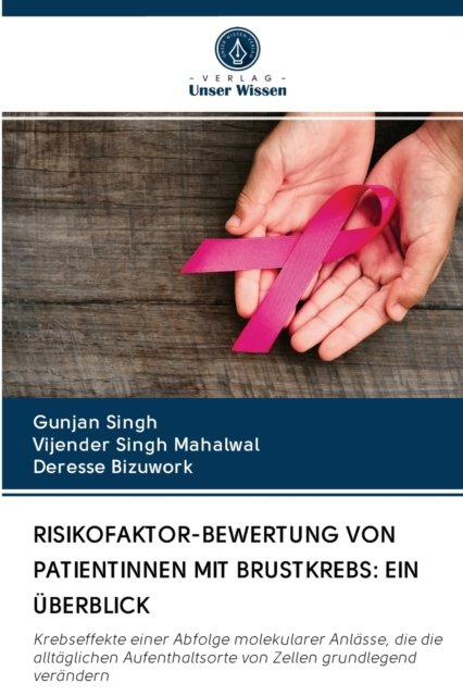 Cover for Gunjan Singh · Risikofaktor-Bewertung Von Patientinnen Mit Brustkrebs (Pocketbok) (2020)