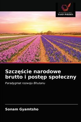 Cover for Sonam Gyamtsho · Szcz??cie narodowe brutto i post?p spoleczny (Paperback Book) (2021)