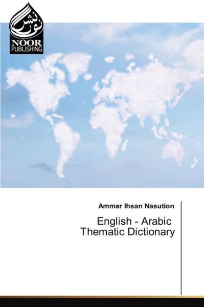 Cover for Ammar Ihsan Nasution · English - Arabic Thematic Dictionary (Pocketbok) (2021)