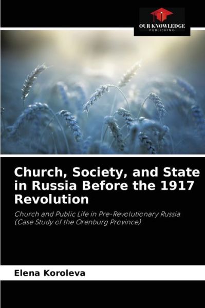 Cover for Elena Koroleva · Church, Society, and State in Russia Before the 1917 Revolution (Paperback Book) (2021)