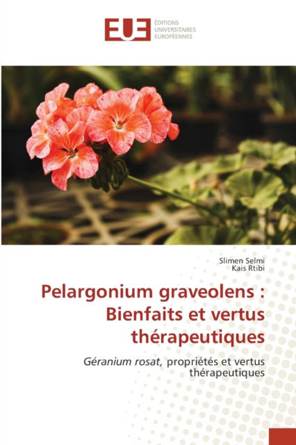 Cover for Slimen Selmi · Pelargonium graveolens (Paperback Book) (2021)