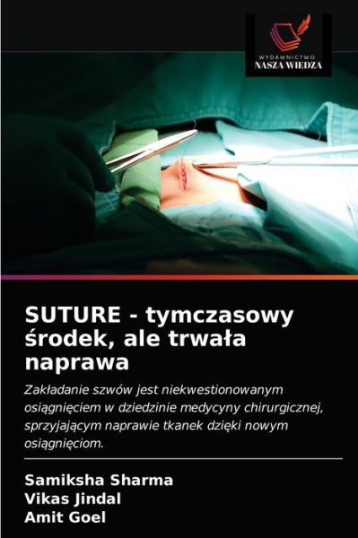 Cover for Samiksha Sharma · SUTURE - tymczasowy ?rodek, ale trwala naprawa (Paperback Book) (2021)