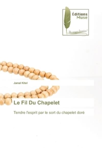 Cover for Jamal Kitel · Le Fil Du Chapelet (Paperback Book) (2021)