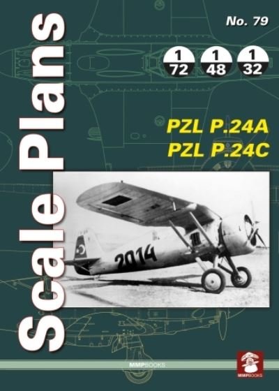 Cover for MMP Books · Scale Plans No. 79 Pzl P.24a &amp; Pzl P.24c - Scale Plans (Paperback Book) (2023)