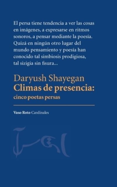 Cover for Daryush Shayegan · Climas de presencia. Cinco poetas persas (Paperback Book) (2021)