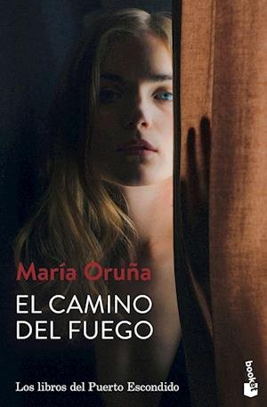 Cover for María Oruña · El camino del fuego (Taschenbuch) (2023)
