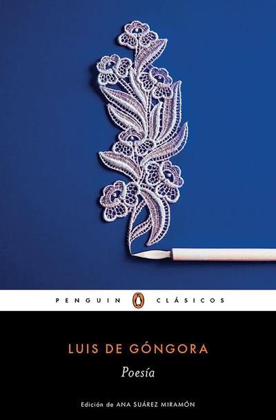 Cover for Luis de Góngora y Argote · Poesia (Luis de Gongora) / Poetry (Gongora) (Bok) [Primera edición. edition] (2016)