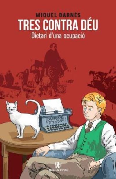 Cover for Miquel Darnés · Tres contra Deu (Paperback Bog) (2017)