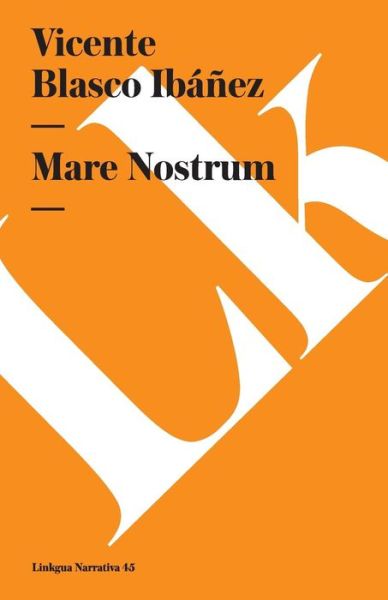 Cover for Vicente Blasco Ibáñez · Mare Nostrum (Narrativa) (Spanish Edition) (Paperback Book) [Spanish edition] (2024)