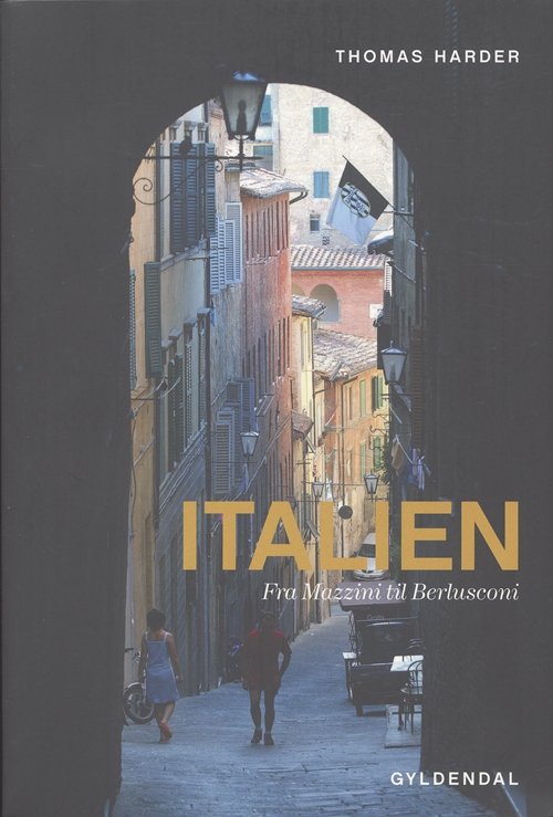 Cover for Thomas Harder · Italien - fra Mazzini til Berlusconi (Sewn Spine Book) [4th edição] (2006)