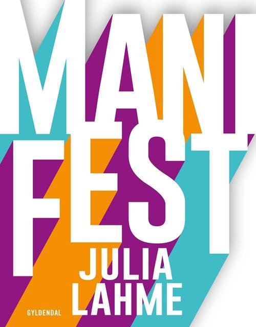 Cover for Julia Lahme · ManiFest (Heftet bok) [1. utgave] (2016)