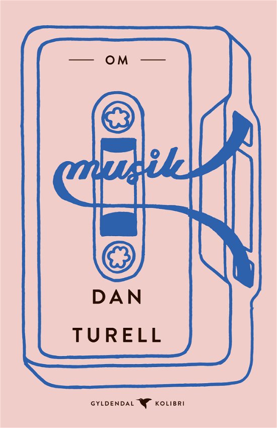 Cover for Dan Turèll · Gyldendal Kolibri: Om musik (Paperback Book) [1er édition] (2019)