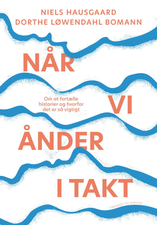 Dorthe Løwendahl Bomann; Niels Hausgaard · Når vi ånder i takt (Sewn Spine Book) [2. Painos] (2024)