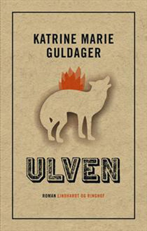 Cover for Katrine Marie Guldager · Ulven (Sewn Spine Book) [2º edição] (2015)