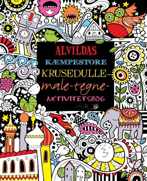 Alvildas kæmpestore krusedulle-male-tegne-aktivitetsbog - Fiona Watt - Bøker - Forlaget Alvilda - 9788771051308 - 6. april 2011