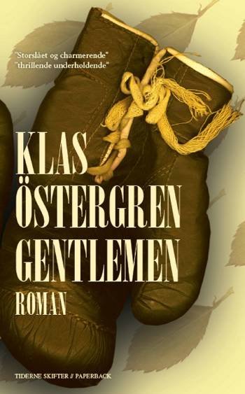 Gentlemen - Klas Östergren - Bücher - Tiderne Skifter - 9788779732308 - 19. Juni 2007