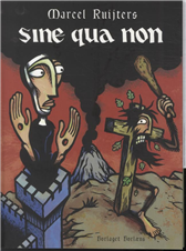 Cover for Marcel Ruijters · Sine Qua Non (Hæftet bog) [1. udgave] (2011)
