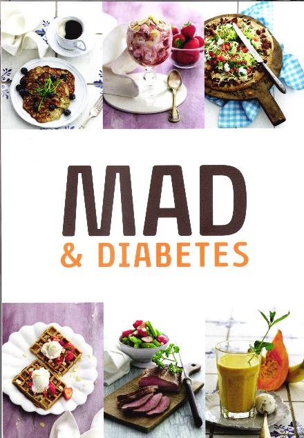 Cover for Søs Wollesen Carl Bjarne Mikkelsen · Mad &amp; Diabetes (Taschenbuch) [2. Ausgabe] (2017)