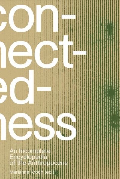 Cover for Marianne Krogh (ed.) og 100 bidragsydere · Connectedness (Sewn Spine Book) [2th edição] (2021)