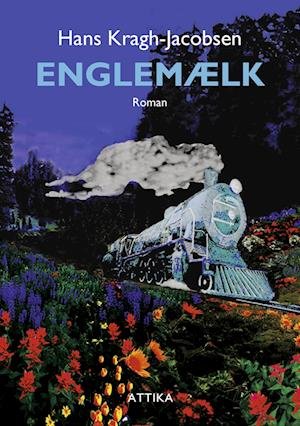 Cover for Hans Kragh-Jacobsen · Englemælk (Pocketbok) [1:a utgåva] (2022)