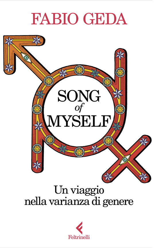 Cover for Fabio Geda · Song Of Myself. Un Viaggio Nella Varianza Di Genere (Book)