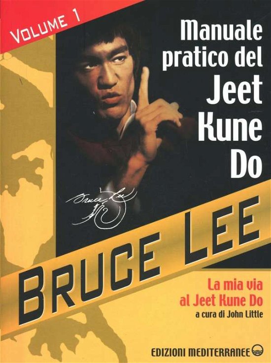 Cover for Bruce Lee · Manuale Pratico Di Jeet Kune Do Vol. 1 (Bok)