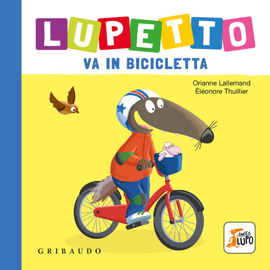 Cover for Orianne Lallemand · Lupetto Va In Bicicletta. Amico Lupo (Book)