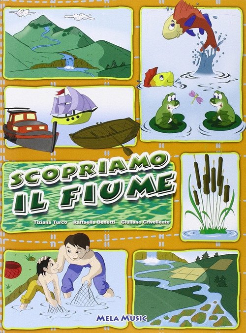 Scopriamo Il Fiume (Libro+cd) - Aa.vv. - Musikk - MELA MUSIC - 9788876301308 - 23. september 2016