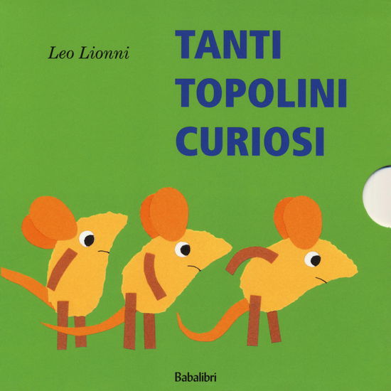 Cover for Leo Lionni · Tanti Topolini Curiosi. Ediz. A Colori (Book)