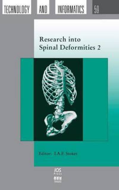 Research into Spinal Deformities 2 (Proceedings of the 2nd Biannual Meeting of the International Research Society of Spinal Deformities) - Studies in Health Technology and Informatics - I a F Stokes - Bøker - IOS Press - 9789051994308 - 31. desember 1999