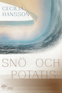 Cover for Cecilia Hansson · Snö och potatis (ePUB) (2021)