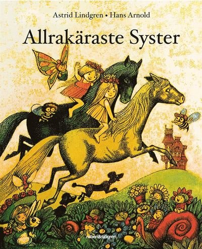Cover for Astrid Lindgren · Allrakäraste syster (Inbunden Bok) (2015)