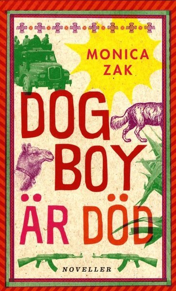 Cover for Monica Zak · Dogboy är död : noveller (Paperback Bog) (2016)
