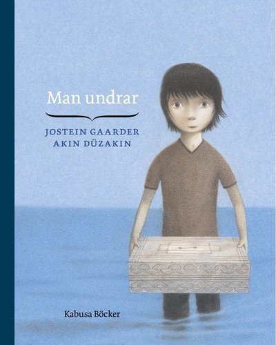 Cover for Jostein Gaarder · Man undrar (Bound Book) (2013)