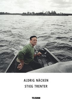 Cover for Stieg Trenter · Harry Friberg: Aldrig näcken (Bog) (2014)