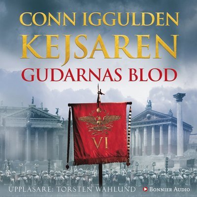 Cover for Conn Iggulden · Kejsaren: Gudarnas blod (Hörbuch (CD)) (2014)