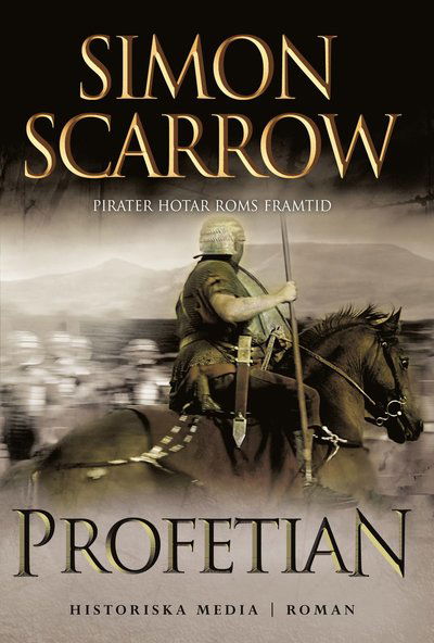 Silverörnserien: Profetian - Simon Scarrow - Książki - Historiska Media - 9789175450308 - 20 maja 2013