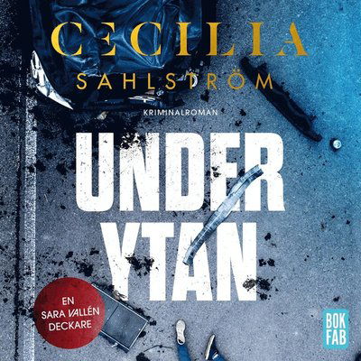 Cover for Cecilia Sahlström · Under ytan (Książka audio (MP3)) (2020)