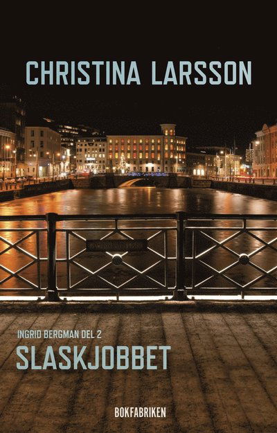 Cover for Christina Larsson · Ingrid Bergman: Slaskjobbet (ePUB) (2013)