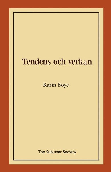Cover for Karin Boye · Tendens och verkan (Bog) (2018)