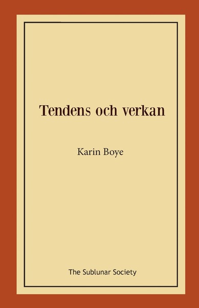 Cover for Karin Boye · Tendens och verkan (Bok) (2018)