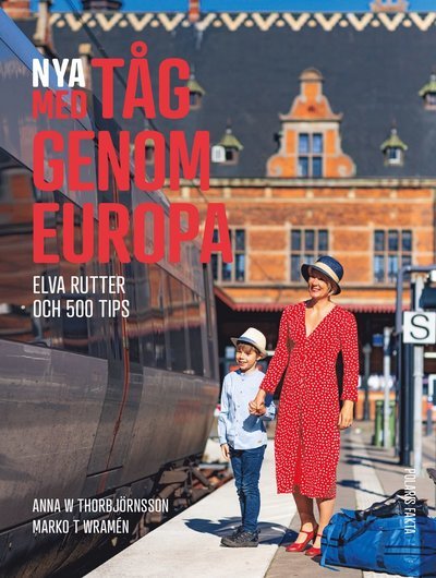 Cover for Anna W Thorbjörnsson · NYA Med tåg genom Europa (Book) (2023)