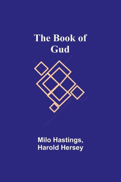 Cover for Milo Hastings · The Book of Gud (Paperback Book) (2021)