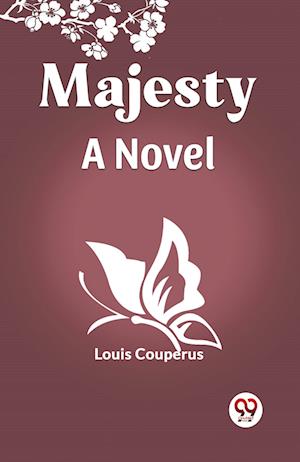 Cover for Louis Couperus · MajestyA Novel (Edition2023) (Paperback Book) (2023)