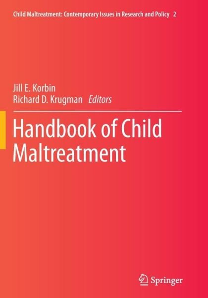 Handbook of Child Maltreatment - Child Maltreatment (Paperback Book) [Softcover reprint of the original 1st ed. 2014 edition] (2016)