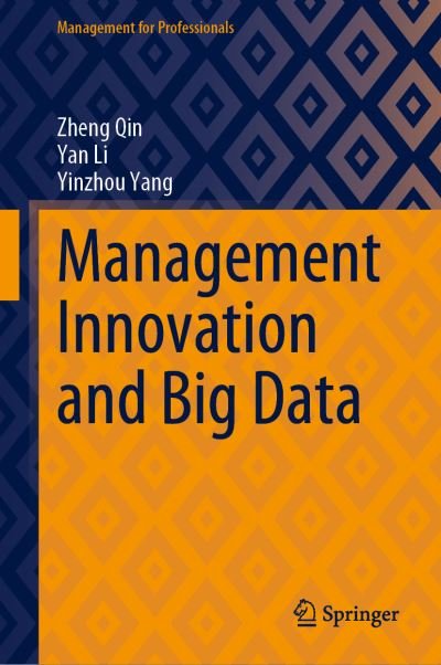 Cover for Zheng Qin · Management Innovation and Big Data - Management for Professionals (Hardcover Book) [1st ed. 2023 edition] (2023)
