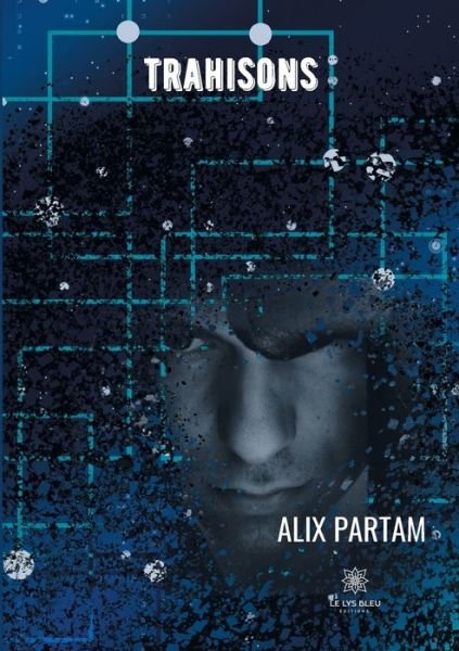 Cover for Alix Partam · Trahisons (Paperback Book) (2021)
