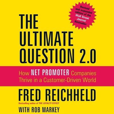 The Ultimate Question 2.0 Lib/E - Fred Reichheld - Muzyka - Gildan Media Corporation - 9798200561308 - 31 października 2011